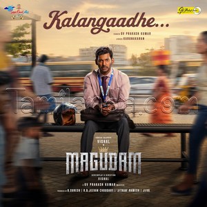 Kalangaadhey (From MAGUDAM) - Single (2026) (G.V. Prakash Kumar)